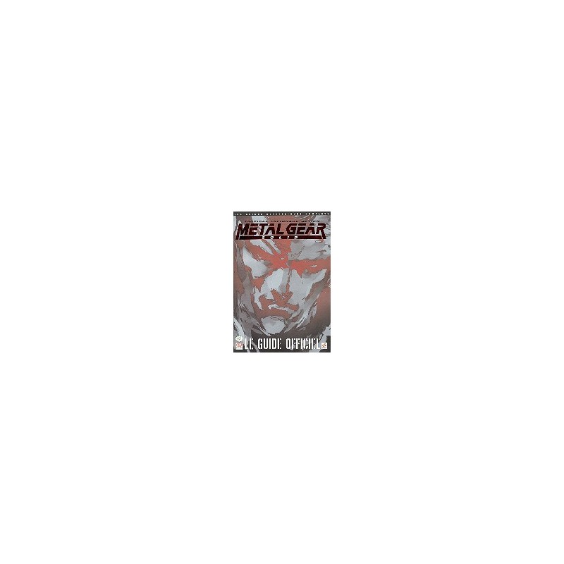 METAL GEAR SOLID Guide Officiel