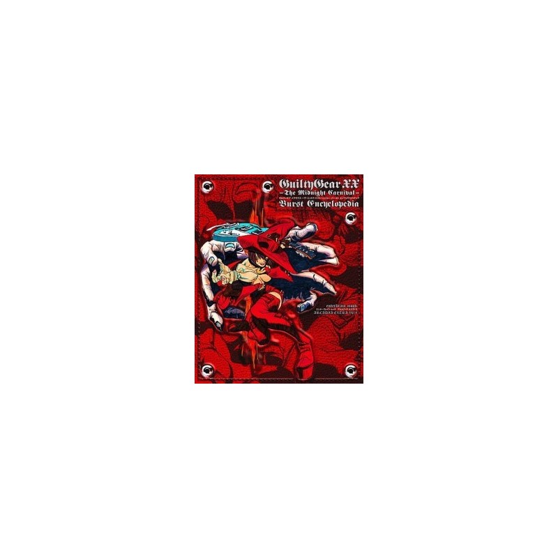 GUILTY GEAR XX BURST ENCYCLOPEDIA