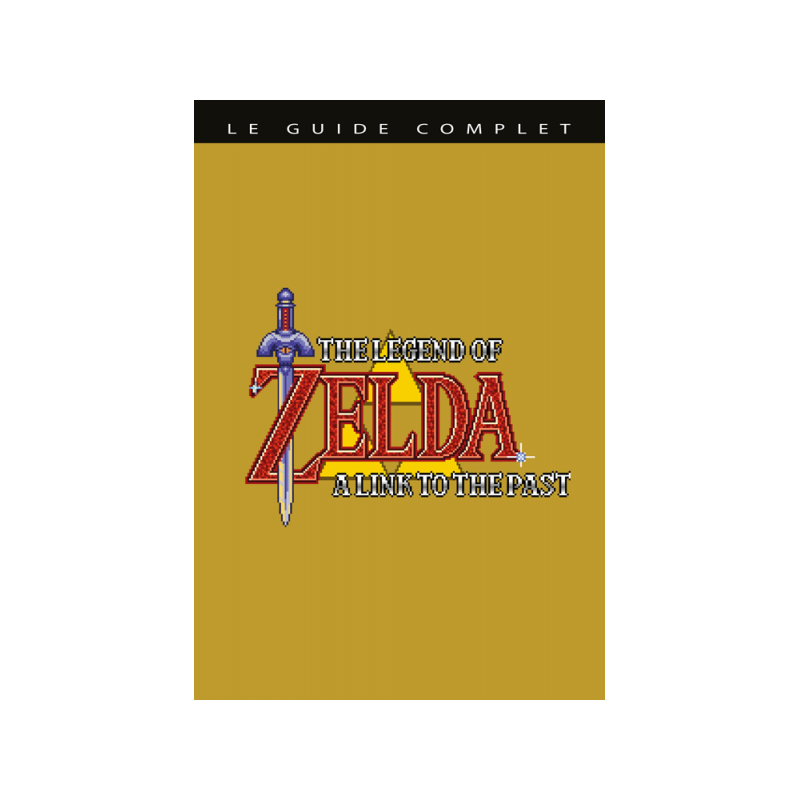GUIDE ZELDA A link to the past