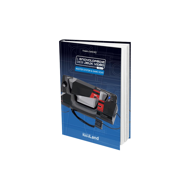 L'ENCYCLOPEDIE DES JEUX VIDEO : Master System et Game Gear