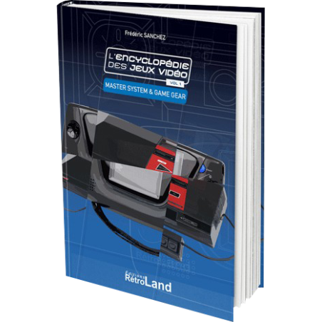 L'ENCYCLOPEDIE DES JEUX VIDEO : Master System et Game Gear