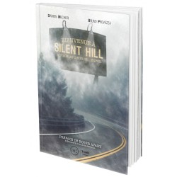 Bienvenue à SILENT HILL. Voyage au coeur de l'enfer