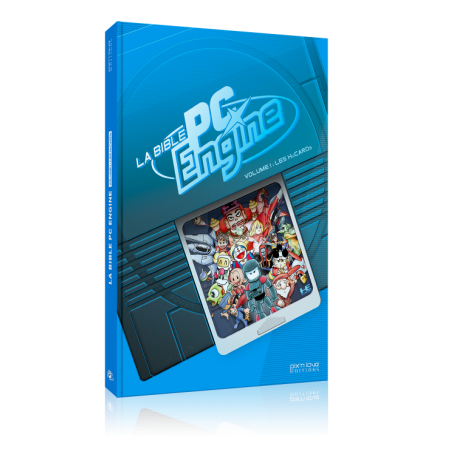 LA BIBLE PC ENGINE VOL.1 : LES HUCARDS