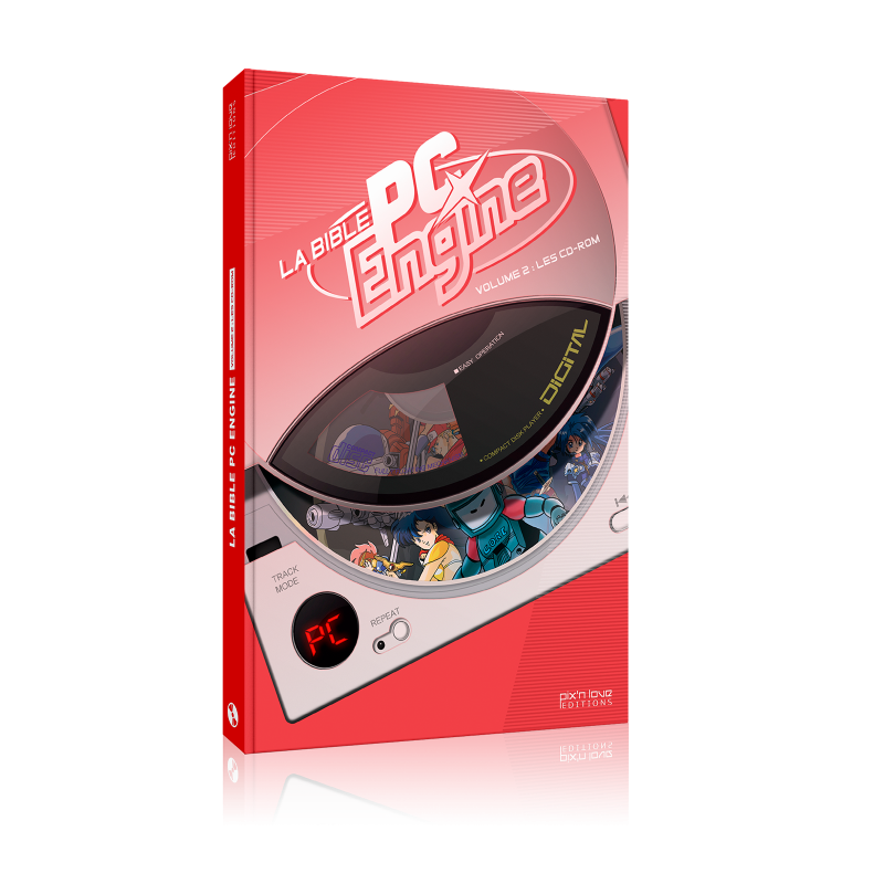 LA BIBLE PC ENGINE VOL.2 : LES CD-ROM
