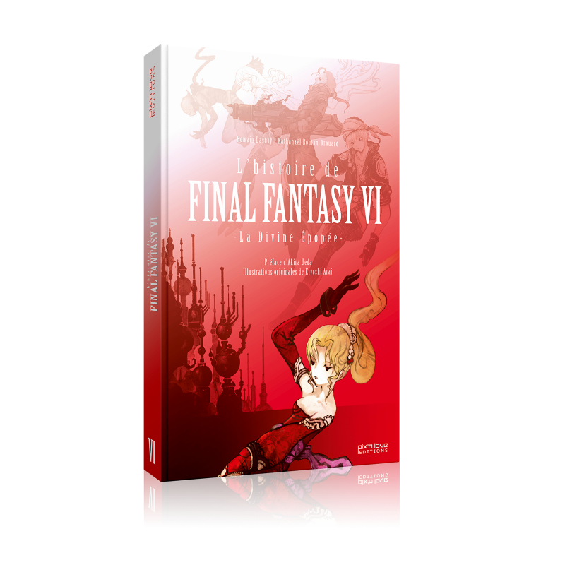 L'Histoire de Final Fantasy VI - La Divine Epopée