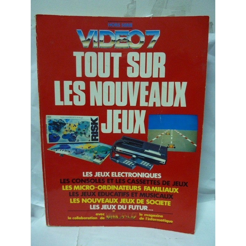 VIDEO 7 HORS SERIE Tout sur les nouveaux jeux