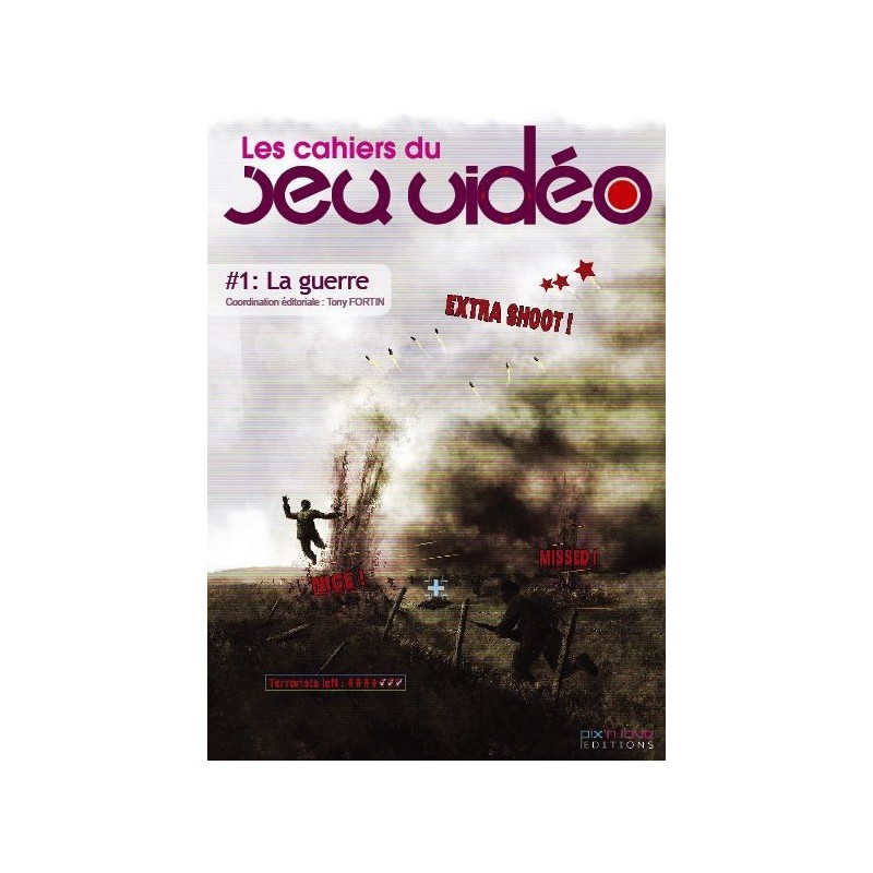 LES CAHIERS DU JEU VIDEO Vol.1