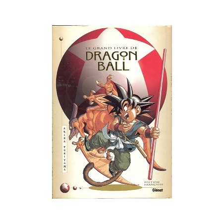 LE GRAND LIVRE DE DRAGON BALL
