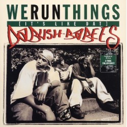 DA BUSH BABEES : WE RUN THINGS