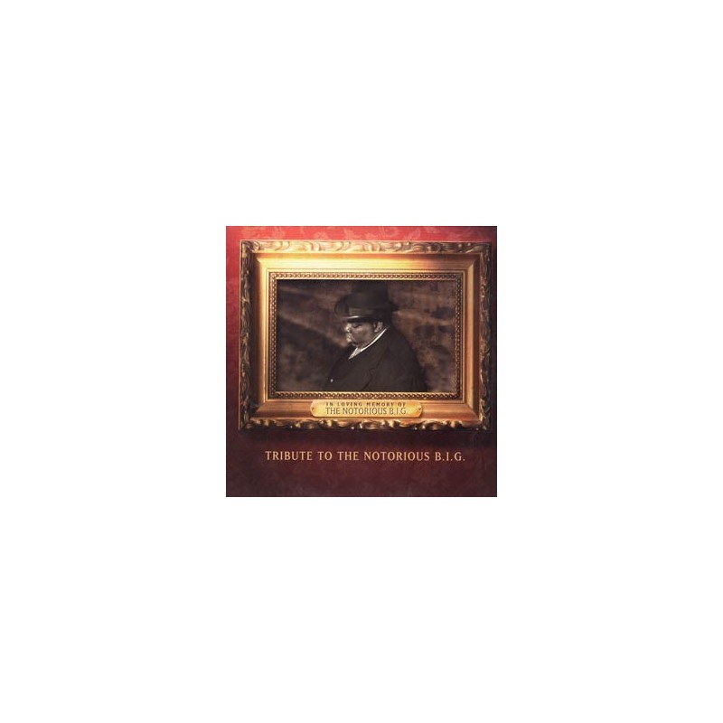 TRIBUTE TO THE NOTORIOUS BIG