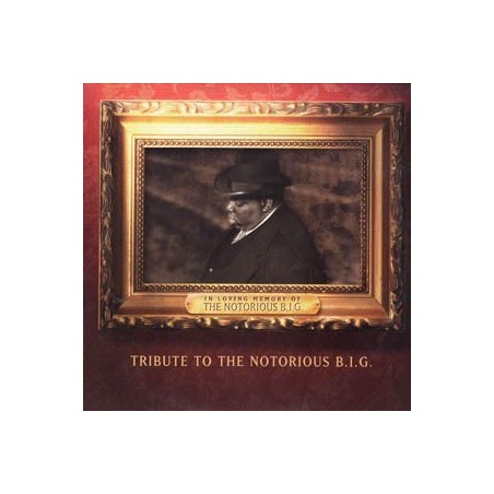 TRIBUTE TO THE NOTORIOUS BIG