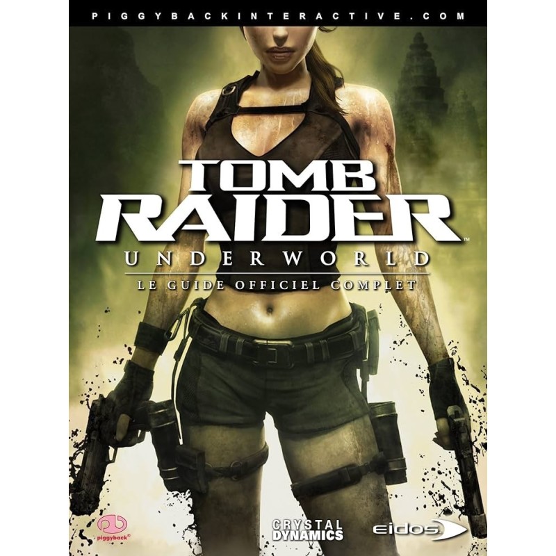 TOMB RAIDER UNDERWORLD Guide officiel Français