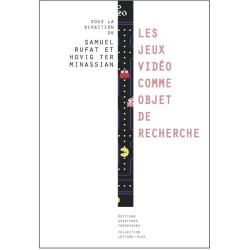 LES JEUX VIDEO COMME OBJET DE RECHERCHE