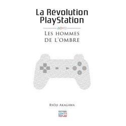 LA REVOLUTION PLAYSTATION : Les Hommes de L'ombre